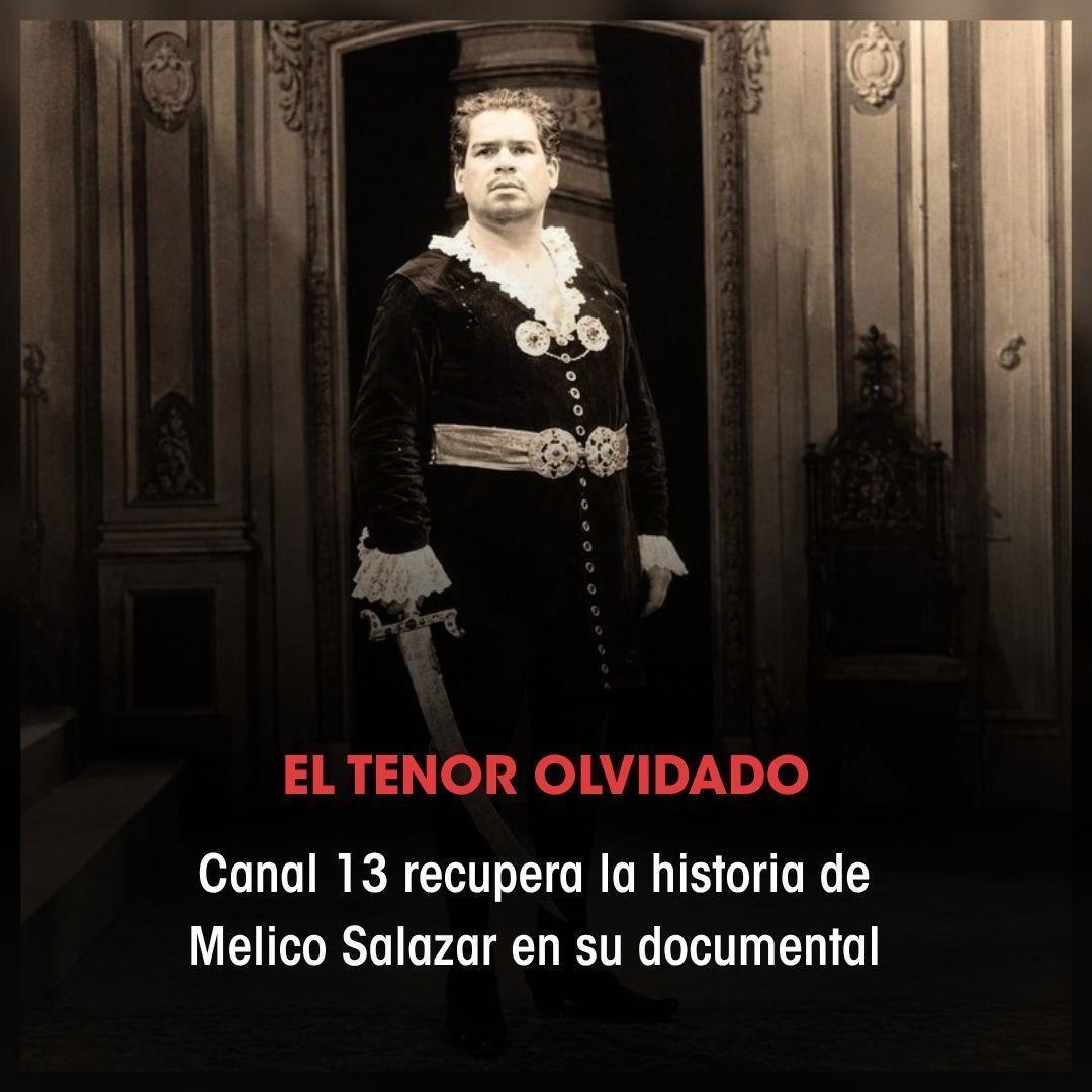 Canal 13 recupera la historia de Melico Salazar en el documental El tenor olvidado