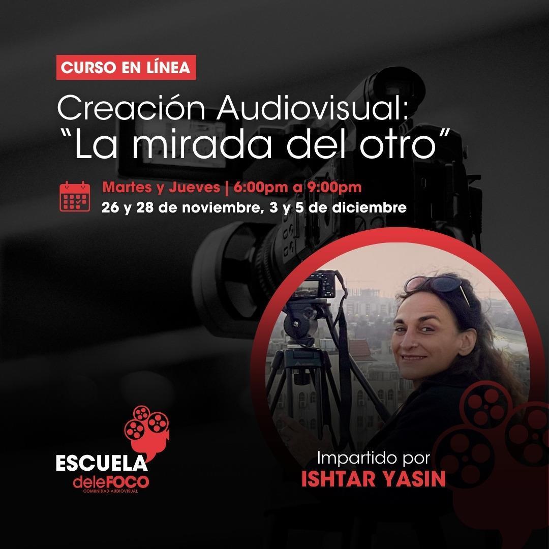 Curso de Creación Audiovisual La Mirada del Otro