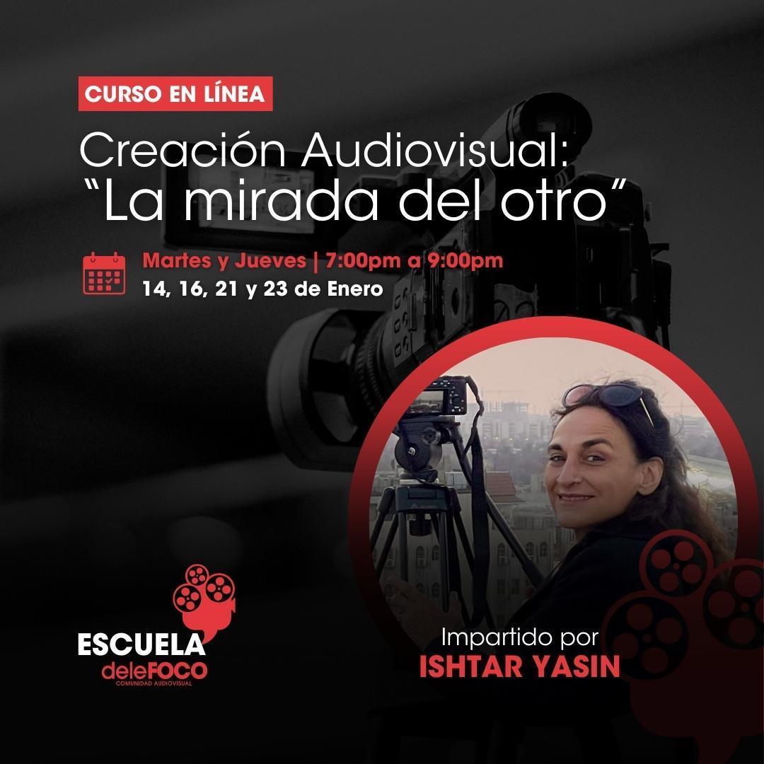 Curso de Creación Audiovisual La Mirada del Otro