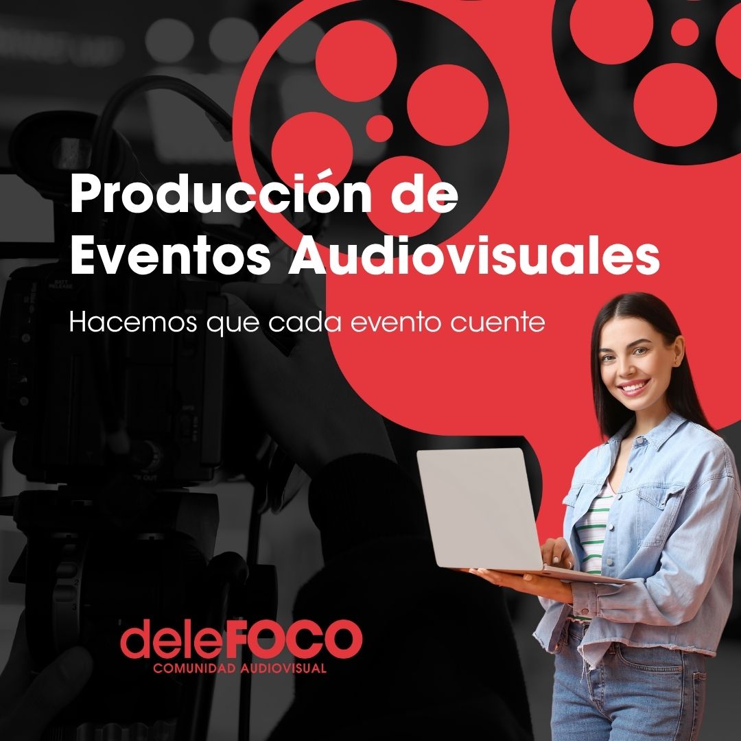 
      Producción de Eventos Audiovisuales
    
